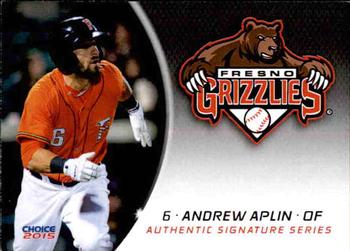 2015 Choice Fresno Grizzlies #01 Andrew Aplin Front