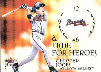 2001 Fleer Premium - A Time for Heroes #11 TH Chipper Jones  Front
