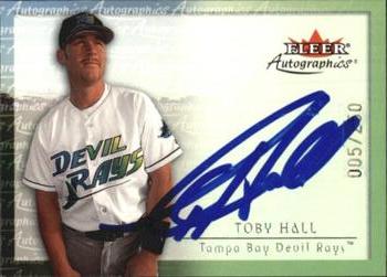 2001 Fleer Premium - Autographics Silver #NNO Toby Hall Front