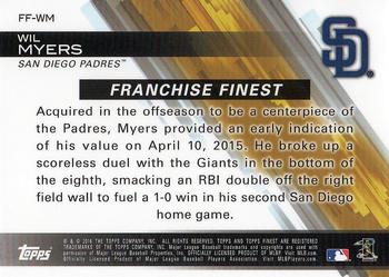 2016 Finest - Franchise Finest #FF-WM Wil Myers Back