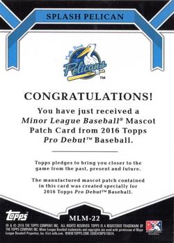 2016 Topps Pro Debut - Manufactured Minor League Mascot Patch #MLM-22 Splash Pelican Back