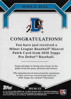 2016 Topps Pro Debut - Manufactured Minor League Mascot Patch #MLM-25 Wool E. Bull Back