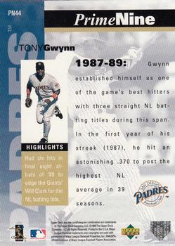 1998 Upper Deck - Prime Nine #PN44 Tony Gwynn Back