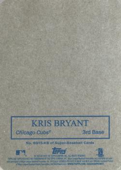 2016 Topps Archives - 1969 Topps Super #69TS-KB Kris Bryant Back