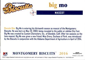 2016 Grandstand Montgomery Biscuits #NNO Big Mo Back