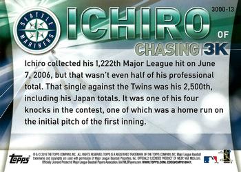 2016 Topps - Chasing 3K #3000-13 Ichiro Back