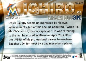 2016 Topps - Chasing 3K #3000-28 Ichiro Back