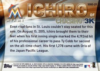 2016 Topps - Chasing 3K #3000-29 Ichiro Back