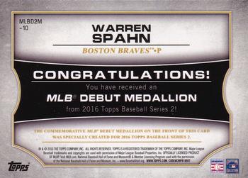 2016 Topps - MLB Debut Medallion (Series 2) #MLBD2M-10 Warren Spahn Back