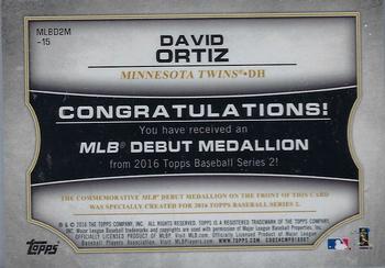 2016 Topps - MLB Debut Medallion (Series 2) #MLBD2M-15 David Ortiz Back