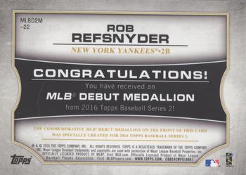 2016 Topps - MLB Debut Medallion (Series 2) #MLBD2M-22 Rob Refsnyder Back