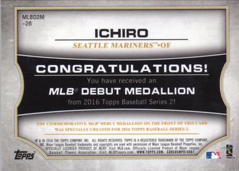 2016 Topps - MLB Debut Medallion (Series 2) #MLBD2M-26 Ichiro Back