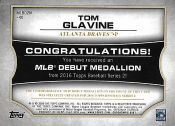 2016 Topps - MLB Debut Medallion (Series 2) #MLBD2M-40 Tom Glavine Back