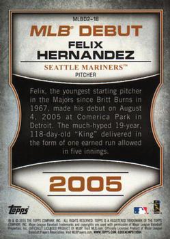 2016 Topps - MLB Debut Bronze (Series 2) #MLBD2-18 Felix Hernandez Back