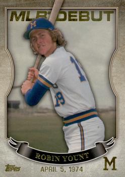 2016 Topps - MLB Debut Gold (Series 2) #MLBD2-9 Robin Yount Front