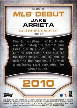 2016 Topps - MLB Debut Gold (Series 2) #MLBD2-20 Jake Arrieta Back