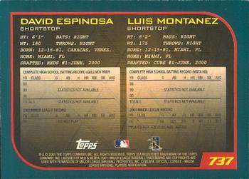2001 Topps - Limited #737 David Espinosa / Lou Montanez  Back
