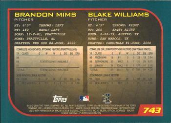 2001 Topps - Limited #743 Brandon Mims / Blake Williams  Back