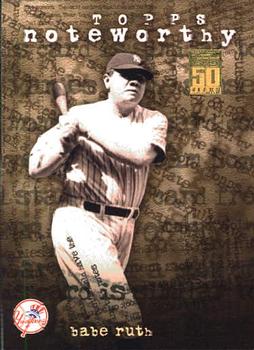 2001 Topps - Noteworthy #TN30 Babe Ruth Front