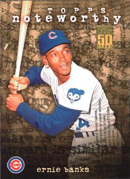 2001 Topps - Noteworthy #TN40 Ernie Banks Front