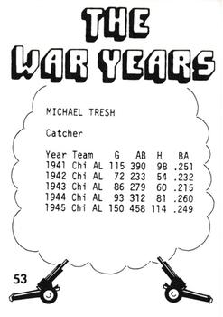 1977 TCMA The War Years #53 Michael Tresh Back