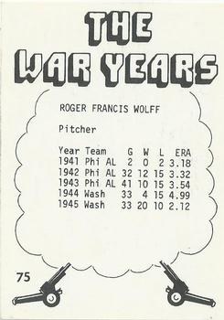 1977 TCMA The War Years #75 Roger Wolff Back