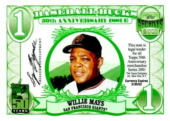 2001 Topps Archives - Topps Bucks #NNO Willie Mays Front