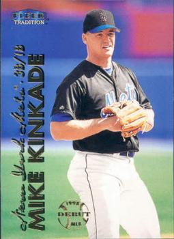 1999 Fleer Tradition #165 Mike Kinkade Front