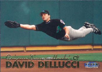 1999 Fleer Tradition #205 David Dellucci Front