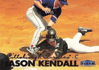 1999 Fleer Tradition #169 Jason Kendall Front