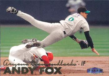 1999 Fleer Tradition #236 Andy Fox Front
