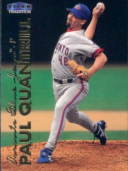 1999 Fleer Tradition #545 Paul Quantrill Front