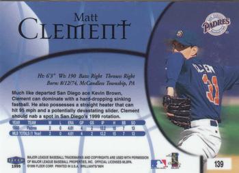 1999 Fleer Brilliants #139 Matt Clement Back