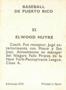 1972 Puerto Rican Winter League Stickers #53 Elwood Huyke Back