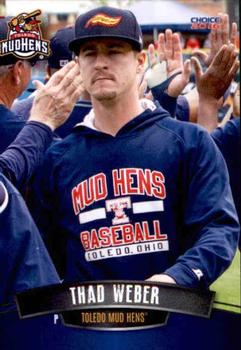 2016 Choice Toledo Mud Hens #22 Thad Weber Front