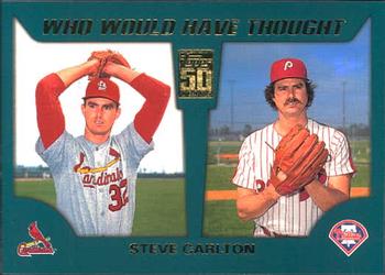 2001 Topps Traded & Rookies - Who Would Have Thought #WWHT4 Steve Carlton Front