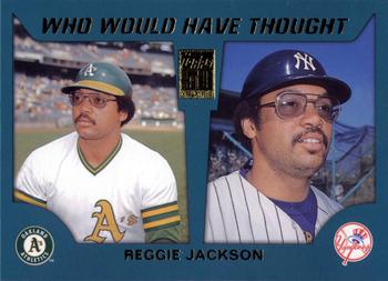 2001 Topps Traded & Rookies - Who Would Have Thought #WWHT5 Reggie Jackson Front