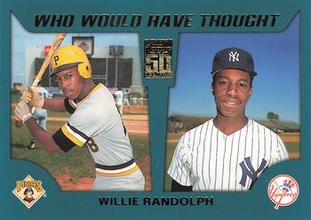 2001 Topps Traded & Rookies - Who Would Have Thought #WWHT13 Willie Randolph Front