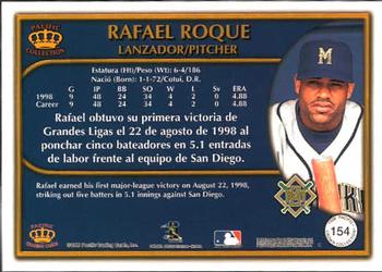 1999 Pacific Crown Collection #154 Rafael Roque Back