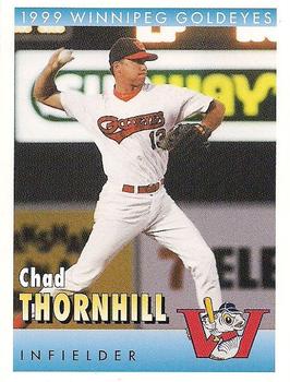 1999 Winnipeg Goldeyes #NNO Chad Thornhill Front