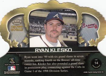 1999 Pacific Crown Royale #14 Ryan Klesko Back