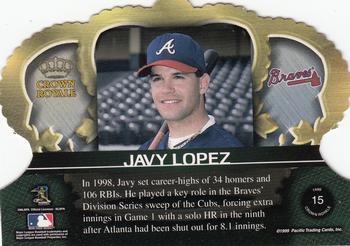 1999 Pacific Crown Royale #15 Javy Lopez Back