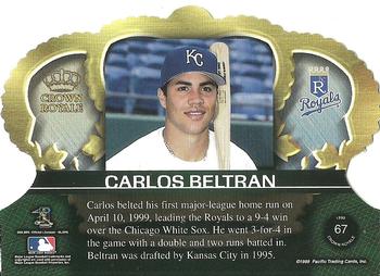 1999 Pacific Crown Royale #67 Carlos Beltran Back
