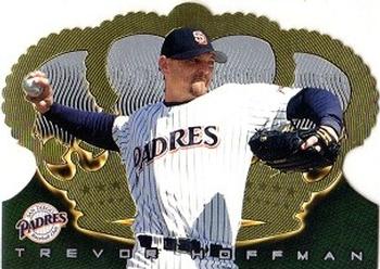 1999 Pacific Crown Royale #120 Trevor Hoffman Front