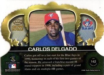 1999 Pacific Crown Royale #142 Carlos Delgado Back