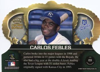 1999 Pacific Crown Royale #69 Carlos Febles Back