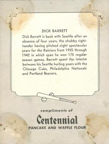 1947 Centennial Flour Seattle Rainiers #NNO Dick Barrett Back