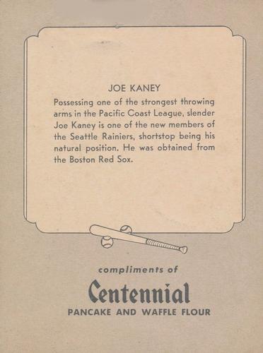 1947 Centennial Flour Seattle Rainiers #NNO Joe Kaney Back
