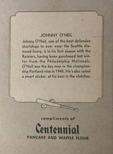 1947 Centennial Flour Seattle Rainiers #NNO Johnny O'Neil Back