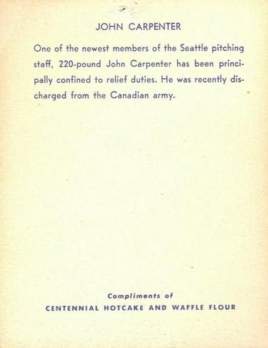 1945 Centennial Flour Seattle Rainiers #NNO John Carpenter Back